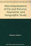 Macrolepidoptera of Fiji and Rotuna : a taxonomic and biogeographic study