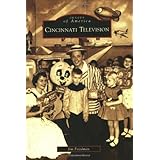 Cincinnati Television (Images of America: Ohio)