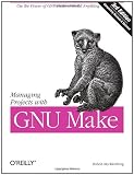 Managing Projects with GNU Make (Nutshell Handbooks)