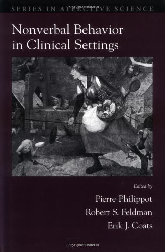 Nonverbal Behavior in Clinical Settings (Series in Affective Science)