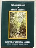 Early diagnosis of forest decline : report of a one-year pilot study