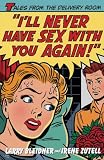 Ill Never Have Sex with You Again!: Tales from the Delivery Room
