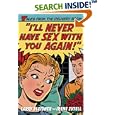I'll Never Have Sex with You Again!: Tales from the Delivery Room by Larry Bleidner and Irene Zutell