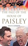 The fall of the house of Paisley