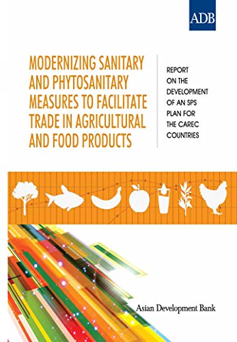 Modernizing Sanitary and Phytosanitary Measures to Facilitate Trade in Agricultural and Food Products