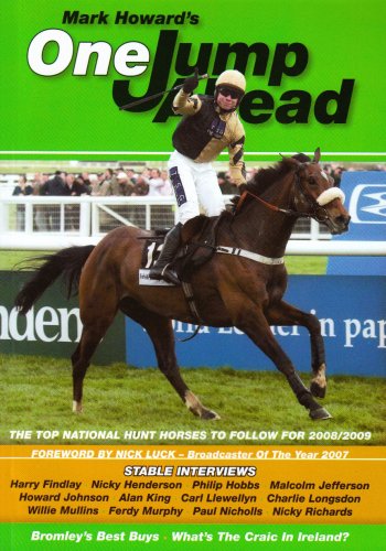 One Jump Ahead: The Top National Hunt Horses to Follow for 2008/2009