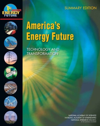 America's Energy Future: Technology and Transformation: Summary Edition