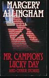 Mr. Campion's Lucky Day and Other Short Stories (Allingham, Margery)