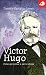 Victor Hugo, Celui Qui Pense a Autre Chose