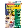 Richtig einkaufen bei Nahrungsmittel-Allergien: Mehr Sicherheit beim Einkauf, im Restaurant und im Ausland