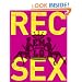 Em & Lo's Rec Sex: An A-Z Guide to Hooking Up