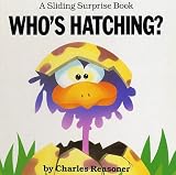 Whos Hatching? (Sliding Surprise Book Series)