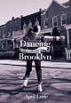 Dancing in the Streets of Brooklyn