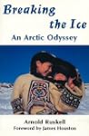 Breaking the ice : an Arctic odyssey