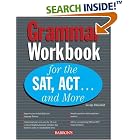 Grammar Workbook for the SAT, ACT...and More (Grammar Workbook for the Sat, Act and More) by  George Ehrenhaft