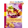 Exotische Fr�chte: Obst, Gem�se, N�sse