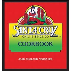 Santa Cruz Chili & Spice Co. Cookbook