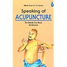 Speaking of Acupuncture by  Nilesh Baxi and C. H. Asrani