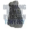 Becoming Human by Design