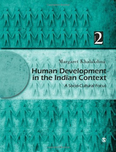 Human Development in the Indian Context, Volume II: A Socio-Cultural Focus by Khalakdina, Margaret (2011) Hardcover