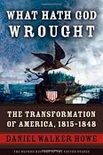 Amazon.com: What Hath God Wrought: The Transformation of America, 1815-1848 (Oxford History of the United States) (9780195078947): Daniel Walker Howe: Books