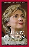 Hillary Clinton: A Biography (Greenwood Biographies)