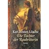 Die Tochter der Raubritterin: Roman (Die Raubritterin-Reihe)