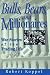 Bulls, Bears, and Millionaires: War Stories of the Trading Life