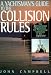 Book A Yachtsman's Guide to the Collision Rules: The International Regulations for Preventing Collisions at Sea-Explained