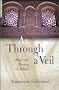 As Through a Veil: Mystical Poetry in Islam