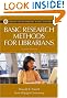 Basic Research Methods for Librarians (Library and Information Science Text Series)