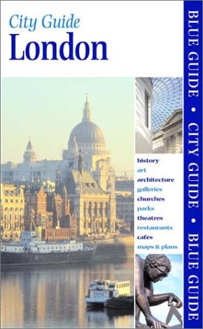 City Travel Guides Discounted  Books : Blue Guide City Guide London