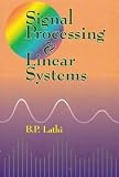 Signal Processing and Linear Systems