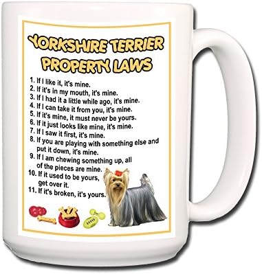 Yorkshire Terrier Property Laws Coffee Tea Mug 15 oz Funny