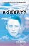 Where Were You, Robert? (New Longman Literature)