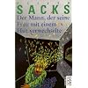 Der Mann, der seine Frau mit einem Hut verwechselte Der Mann, der seine Frau mit einem Hut verwechselte