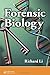 Forensic Biology: Identification and DNA Analysis of Biological Evidence