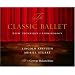 The Classic Ballet: Basic Technique and Terminology