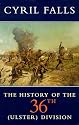 A History of the 36th (Ulster) Division (History & Politics)