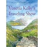 Venetia Kelly's traveling show : a novel