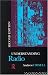 Understanding Radio (Studies in Culture and Communication)