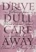 Drive Dull Care Away: Folksongs from Prince Edward Island