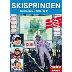 Skispringen Saison- Guide 2000/2001. Stars, Technik, Termine (Broschiert)