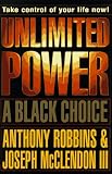 Unlimited Power: A Black Choice Anthony Robbins, Joseph McClendon III