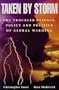 Taken By Storm: The Troubled Science, Policy and Politics of Global Warming