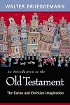 An Introduction to the Old Testament: The Canon and Christian Imagination