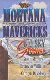  : Montana Mavericks: Big Sky Grooms