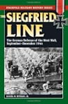 The Siegfried Line: The German Defens...
