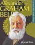 Alexander Graham Bell (Scientists Who Made History)