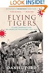 Flying Tigers: Claire Chennault and H...